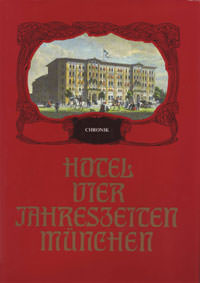 Chronik Hotel Vier Jahreszeiten München
