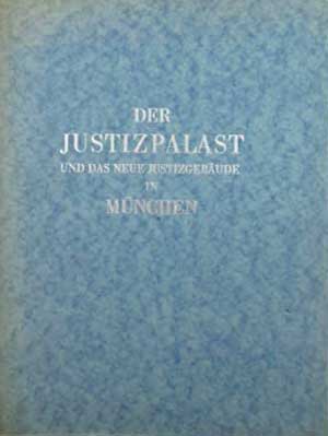 Fischer Theodor - Der Justizpalast und das Neue Justizgebaeude in München