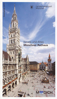 Landeshauptstadt München - Neues und Altes Münchner Rathaus