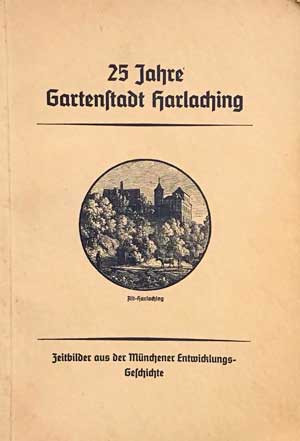 Baumgärtner G. A. - 25 Jahre Gartenstadt Harlaching