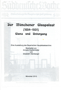 Hopfenmüller Annelie, Weinberger Elisabeth - Der Münchner Glaspalast (1854-1931)