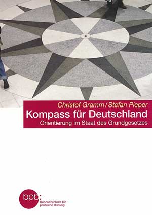 Gramm Christof, Pieper Stefan - Kompass für Deutschland