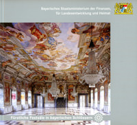 Bayerisches Staatsministerium der Finanzen - Fürstliche Festsäle in bayerischen Schlössern