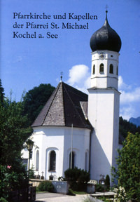Pfarrkirche und Kapellen der Pfarrei St. Michael Kochel am See