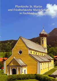 Außermeier Martina - Pfarrkirche St. Martin und Friedhofskirche Mariä Schutz in Fischbachau