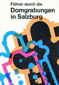 Führer durch die Domgrabungen in Salzburg