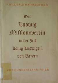 Der Ludwig-Missionsverein in der Zeit König Ludwigs I. von Bayern