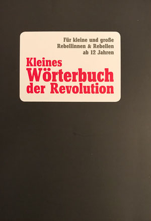 Kleines Wörterbuch der revolution