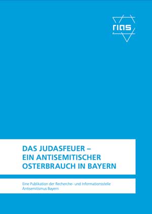 Das Judasfeuer - ein antisemitischer Osterbrauch in Bayern
