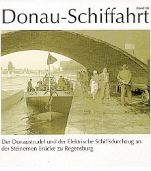 Der Donaustrudel und der Elektrische Schiffsdurchzug an der Steinernen Brücke zu Regensburg