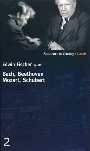 Fischer Edwin - Edwin Fischer spielt Bach, Beethoven, Mozart, Schubert