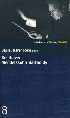 Daniel Barenboim spielt Beethoven, Mendelsohn Bartholdi