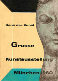  - Grosse Kunstausstellung München 1960