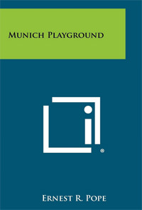 Pope Ernest R. - Munich Playground