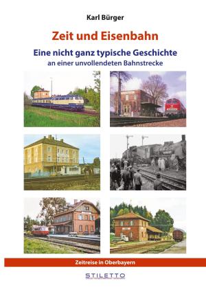 Bürgel Karl - Zeit und Eisenbahn