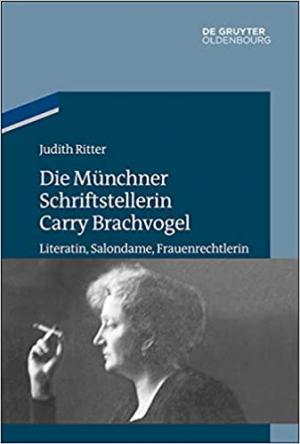 Die Münchner Schriftstellerin Carry Brachvogel