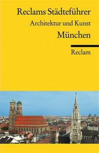 Neumnann-Adrian Michael, Neumann-Adrian Edda - Reclams Städteführer Münche