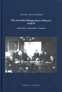 Die zentralen Rätegremien in Bayern 1918/19