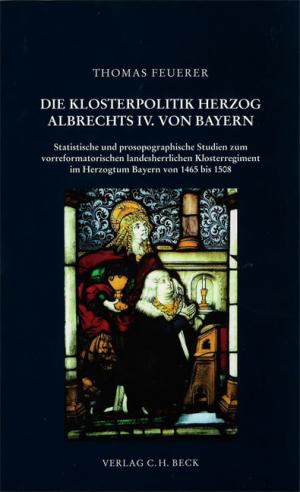 Die Klosterpolitik Herzog Albrechts IV. von Bayern