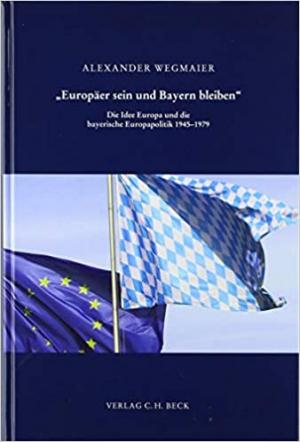 „Europäer sein und Bayern bleiben“