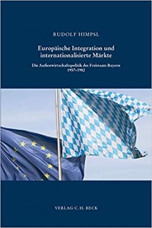 Europäische Integration und internationalisierte Märkte
