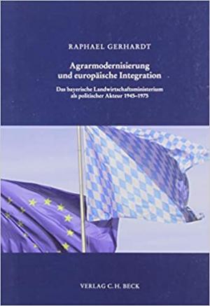 Gerhardt Raphael - Agrarmodernisierung und europäische Integration