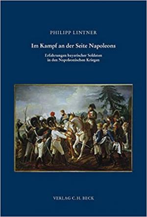 Lintner Philipp - Im Kampf an der Seite Napoleons