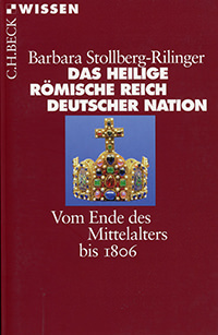 Stollberg-Rilinger Barbara - Das Heilige Römische Reich Deutscher Nation