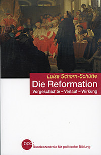 Schorn-Schütte Luise - Die Reformation
