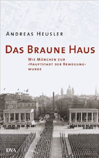 Heusler Andreas - Das Braune Haus