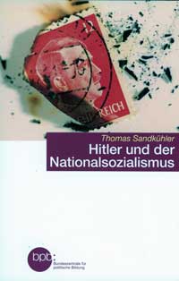 Sandkühler Thomas - Hitler und der Nationalsozialismus