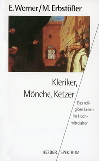Kleriker, Mönche, Ketzer