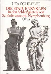 Die Statuenzyklen in den Schlossgärten von Schönbrunn und Nymphenburg