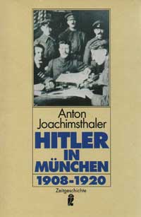 Joachimsthaler Anton - Hitler in München