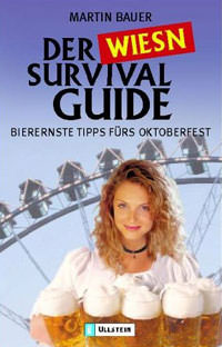 Bauer Martin - Der Wies'n Survival Guide
