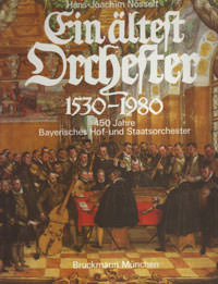Nösselt Hans-Joachim - Ein ältest Orchester 1530 - 1980