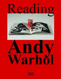 Schleif Nina, Dobner Marianne, Dogramaci Burcu, Förster Simone - Reading Andy Warhol
