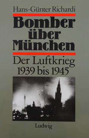 Richardi Hans-Günter - Bomber über München