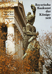 Bayerische Baukunst der Königszeit