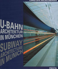 Hackelsberger Christoph - U- Bahn- Architektur in München