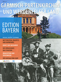 Haus der Bayerischen Geschichte - Garmisch-Partenkirchen und Werdenfelser Land