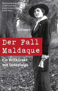 Bierwirth Waltraud, Gutmann Luise, Himmelstein Klaus, Petzi Erwin - Der Fall Maldaque