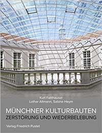 Faltlhauser Kurt,‎ Altmann Lothar,‎ Hey Sabine - Münchner Kulturbauten