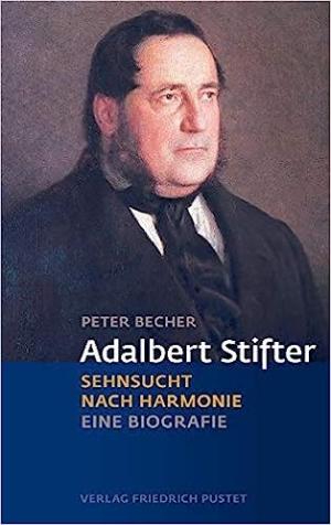 Becher Peter - Adalbert Stifter