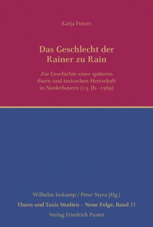 Putzer Katja - Das Geschlecht der Rainer zu Rain