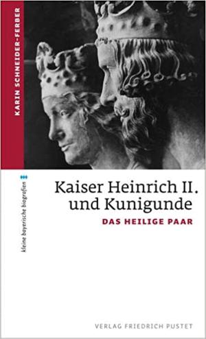 Schneider-Ferber Karin - Kaiser Heinrich II. und Kunigunde