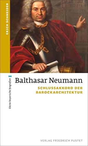 Schneider Erich - Balthasar Neumann