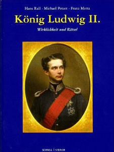 Rall Hans, Petzet Michael, Merta Franz - König Ludwig II.
