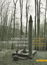 KZ-Friedhöfe und -Gedenkstätten in Bayern
