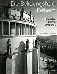 Wagner Christoph - Die Befreiungshalle Kelheim